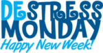 Destress Monday Teachers’ Program Destress Monday Teachers’ Program